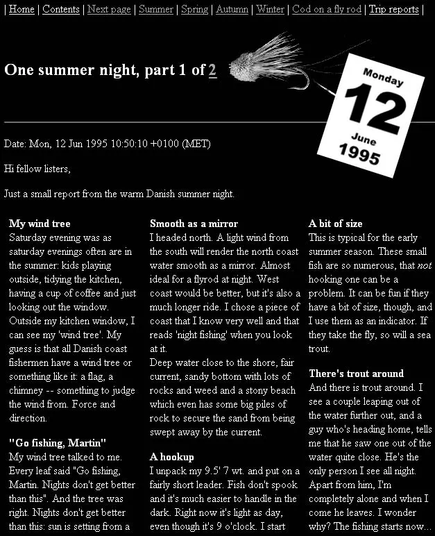 June 12th 1995 - One of the real oldies from GFF, originally mailed off to the FF@ mailing list and since converted to an article on Fishing Denmark. The page <a href="/global/denmark/night.htm">is still here</a>, even though the design has changed to adhere to the current style.